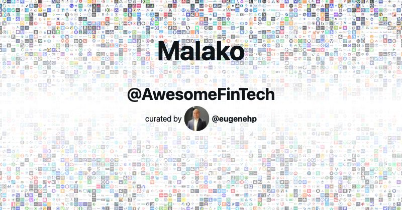 Malako | Awesome FinTech