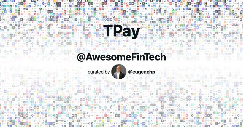 TPay | Awesome FinTech