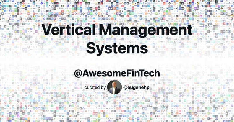 Vertical Management Systems | Awesome FinTech