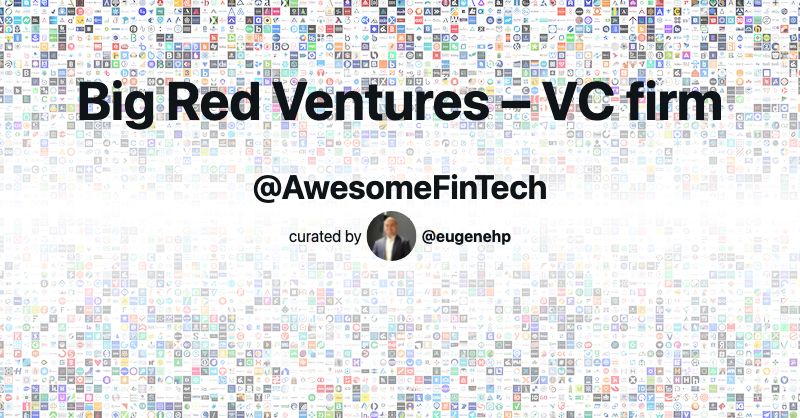 Big Red Ventures – VC firm | Awesome FinTech