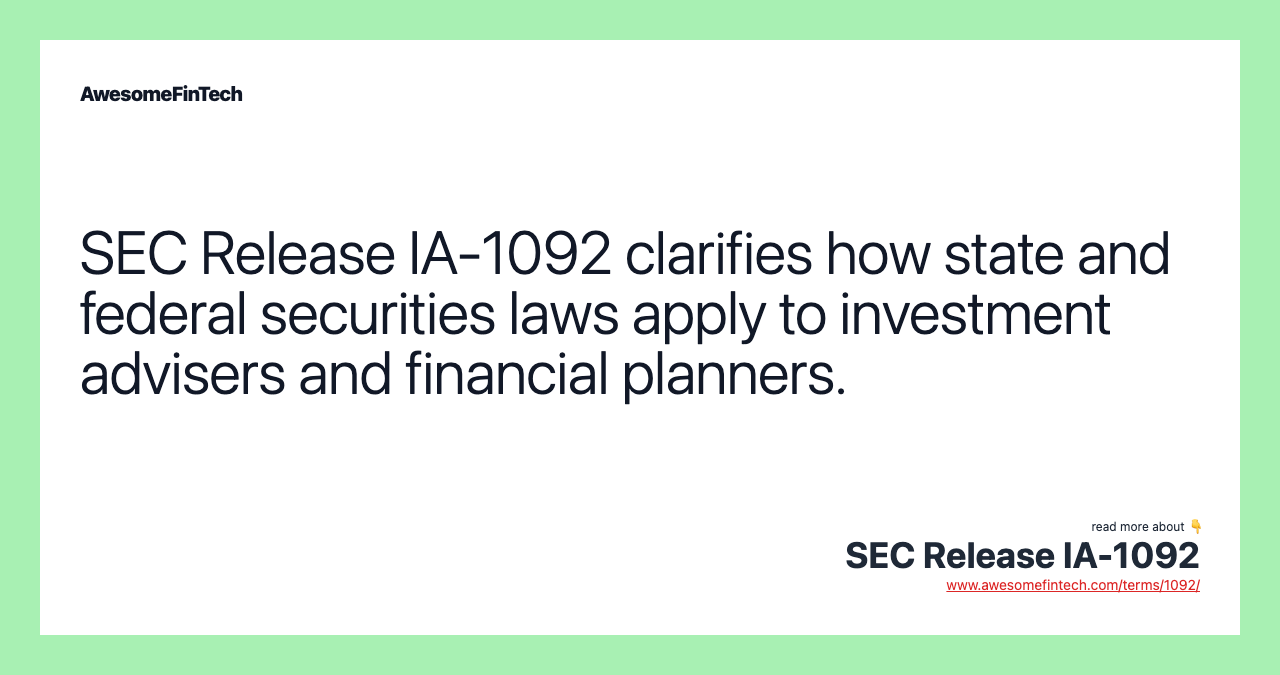 SEC Release IA-1092 clarifies how state and federal securities laws apply to investment advisers and financial planners.