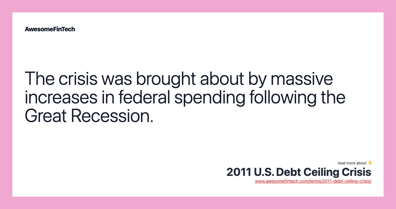 The crisis was brought about by massive increases in federal spending following the Great Recession.