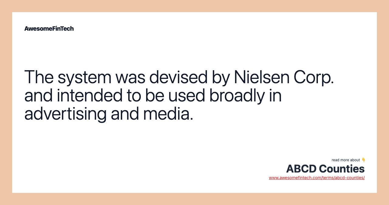 The system was devised by Nielsen Corp. and intended to be used broadly in advertising and media.