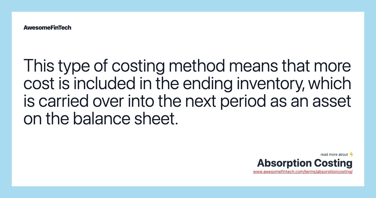 This type of costing method means that more cost is included in the ending inventory, which is carried over into the next period as an asset on the balance sheet.