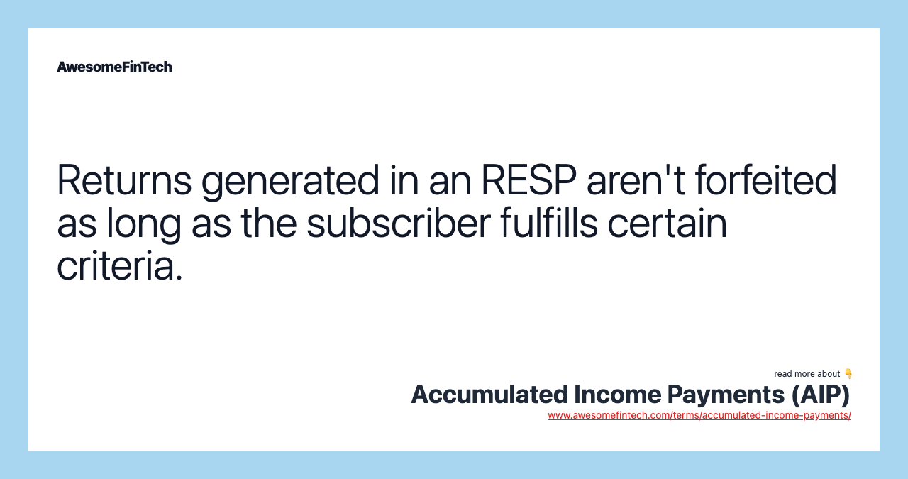 Returns generated in an RESP aren't forfeited as long as the subscriber fulfills certain criteria.