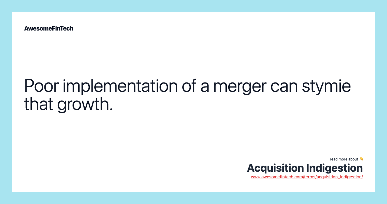 Poor implementation of a merger can stymie that growth.