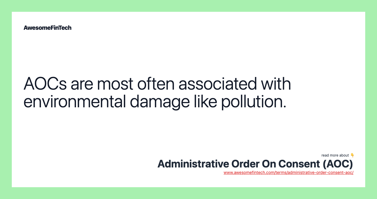AOCs are most often associated with environmental damage like pollution.