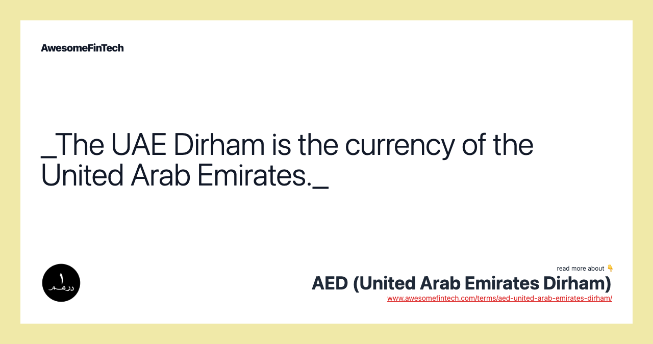 AED United Arab Emirates Dirham AwesomeFinTech Blog aed-united-arab-emirates-dirham-awesomefintech-blog