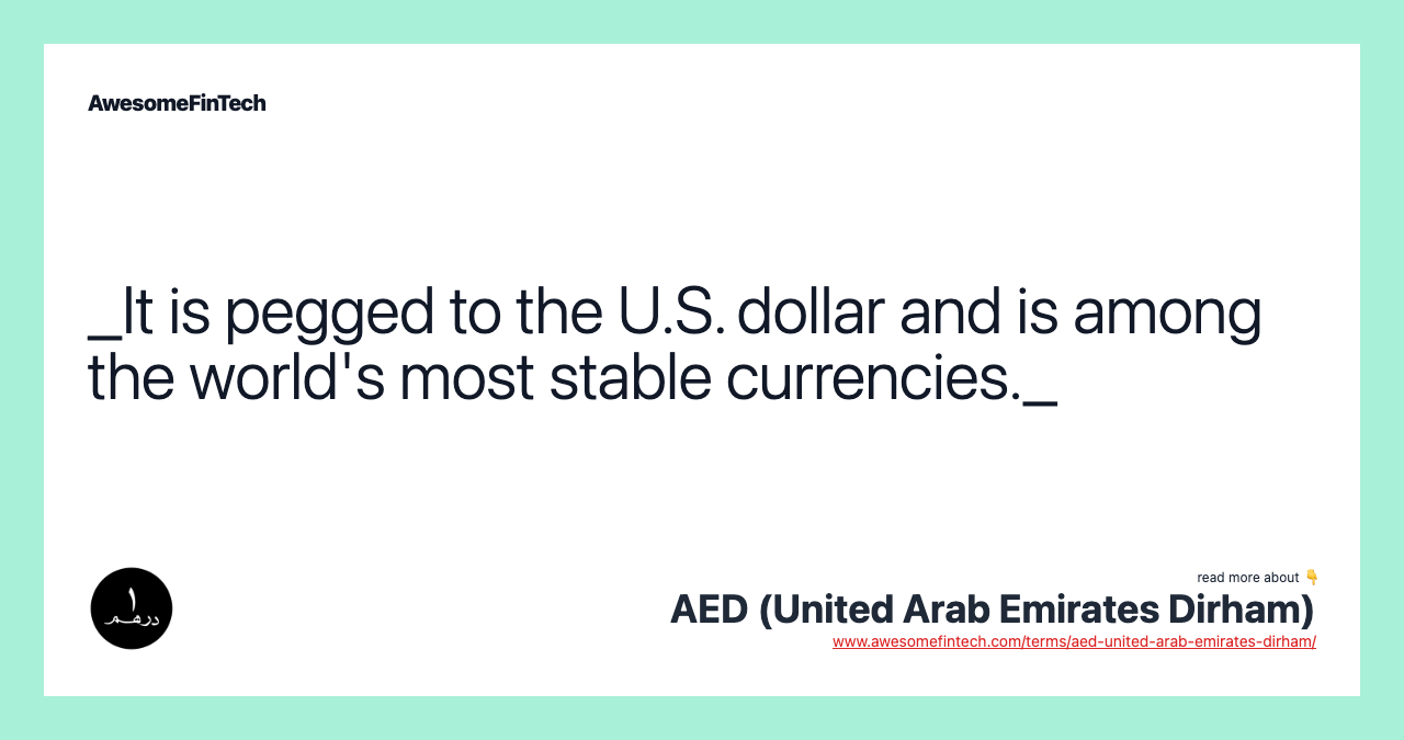 _It is pegged to the U.S. dollar and is among the world's most stable currencies._
