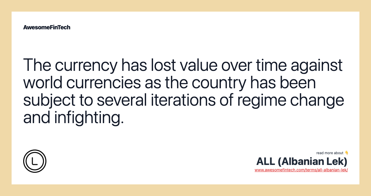 The currency has lost value over time against world currencies as the country has been subject to several iterations of regime change and infighting.