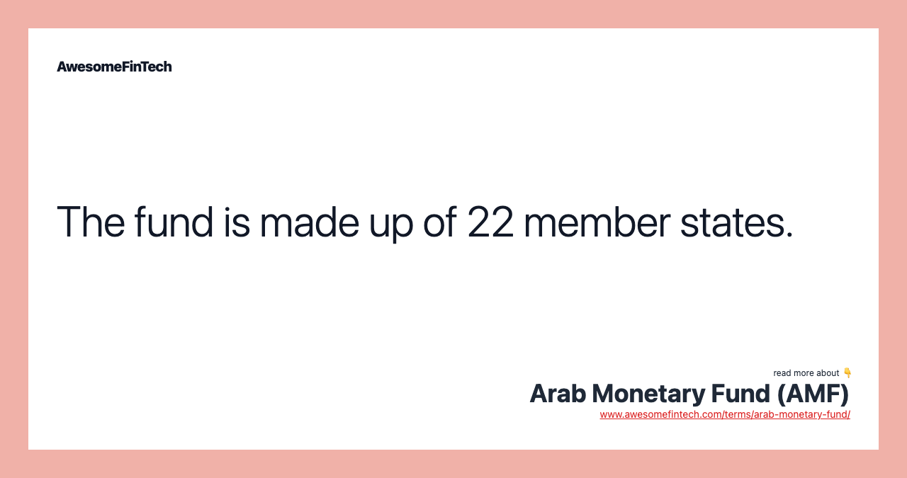 The fund is made up of 22 member states.