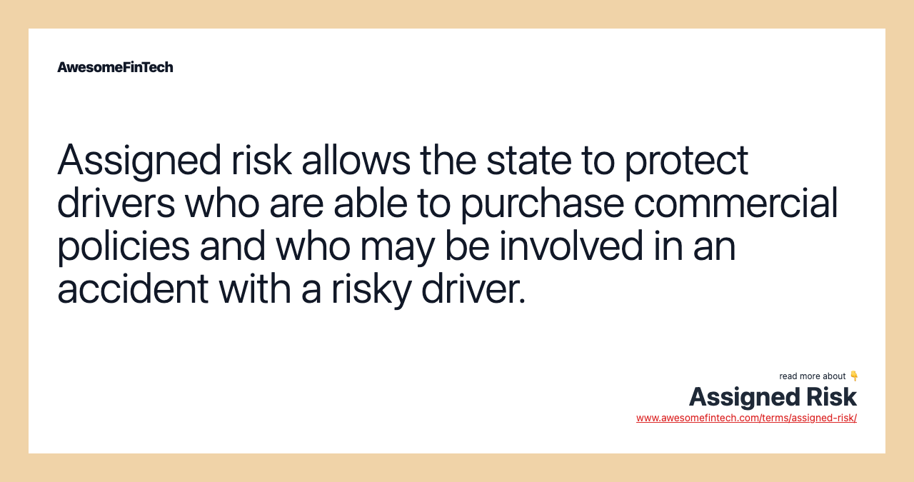 what is an assigned risk insurance policy
