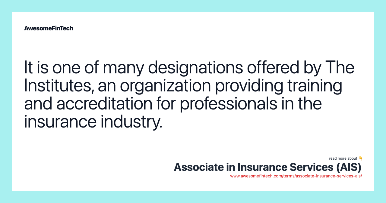 It is one of many designations offered by The Institutes, an organization providing training and accreditation for professionals in the insurance industry.