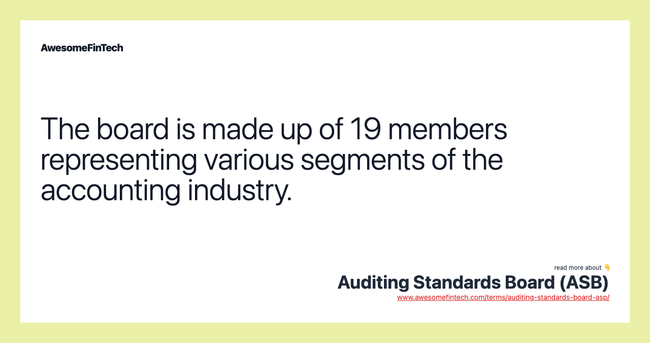 The board is made up of 19 members representing various segments of the accounting industry.
