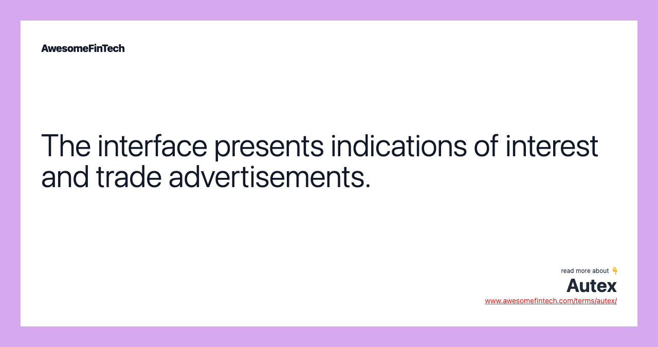The interface presents indications of interest and trade advertisements.