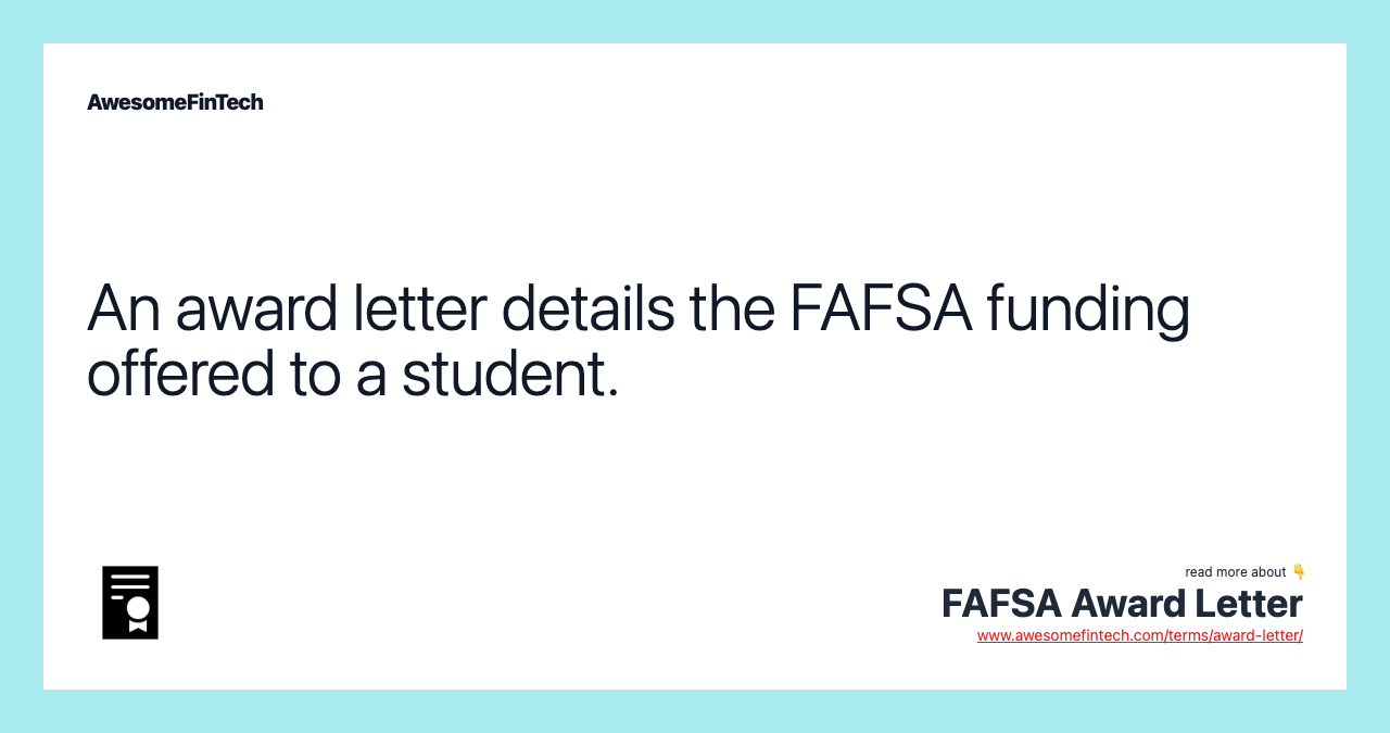 An award letter details the FAFSA funding offered to a student.