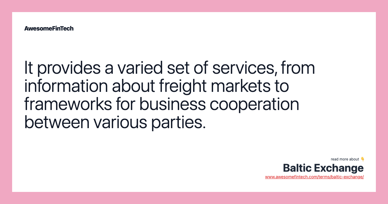 It provides a varied set of services, from information about freight markets to frameworks for business cooperation between various parties.