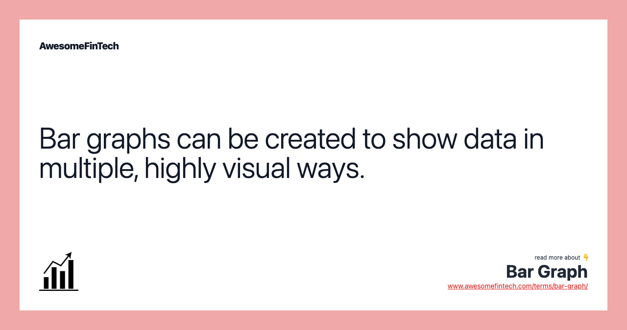 Bar graphs can be created to show data in multiple, highly visual ways.