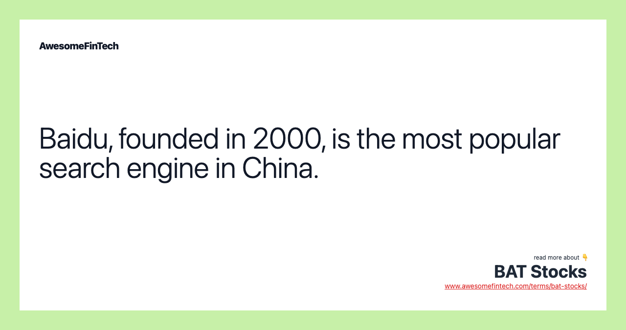 Baidu, founded in 2000, is the most popular search engine in China.