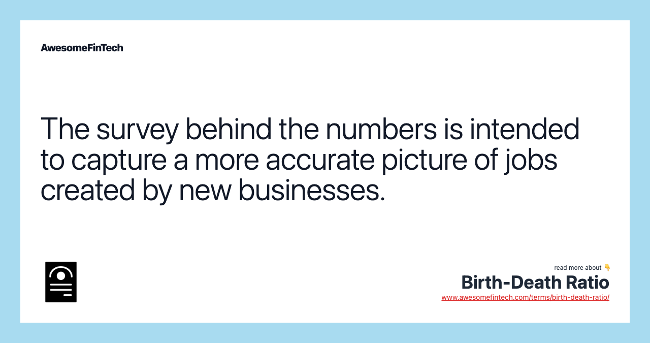 The survey behind the numbers is intended to capture a more accurate picture of jobs created by new businesses.