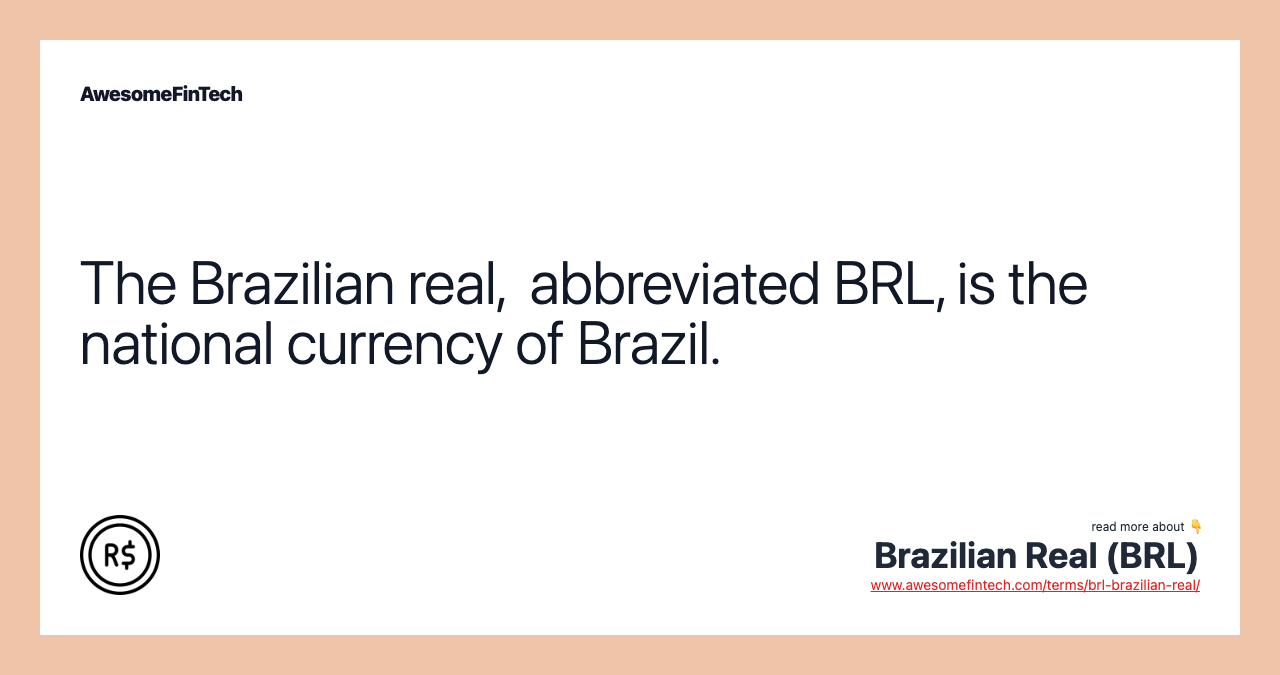 Brazilian Real (BRL) - Overview, History, Denominations