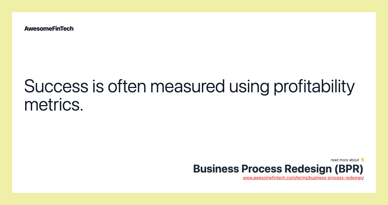 Success is often measured using profitability metrics.