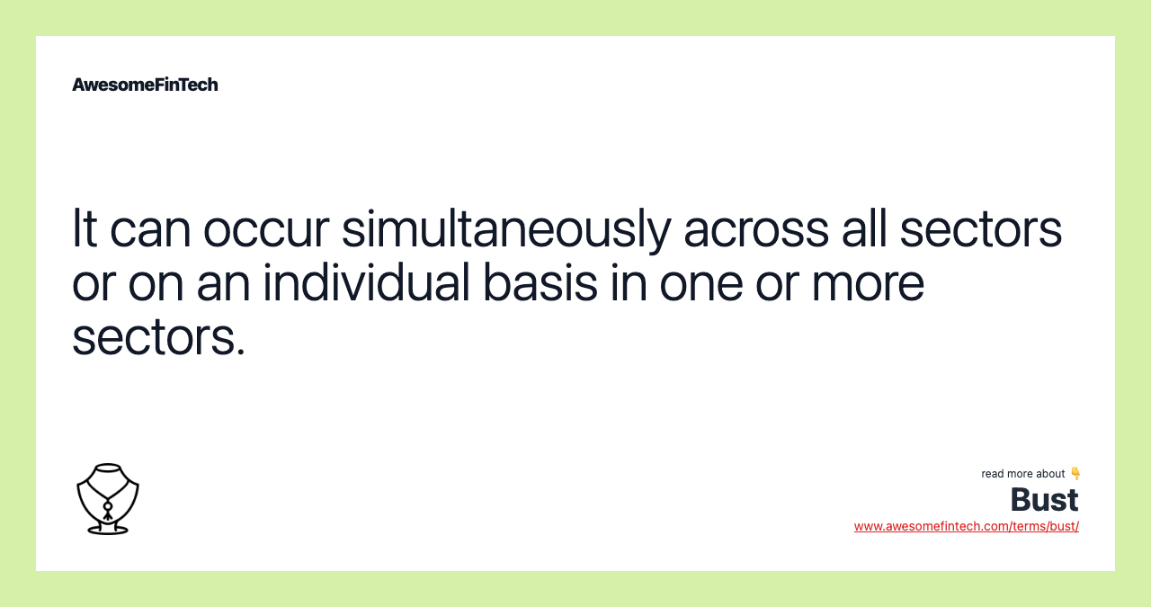 It can occur simultaneously across all sectors or on an individual basis in one or more sectors.