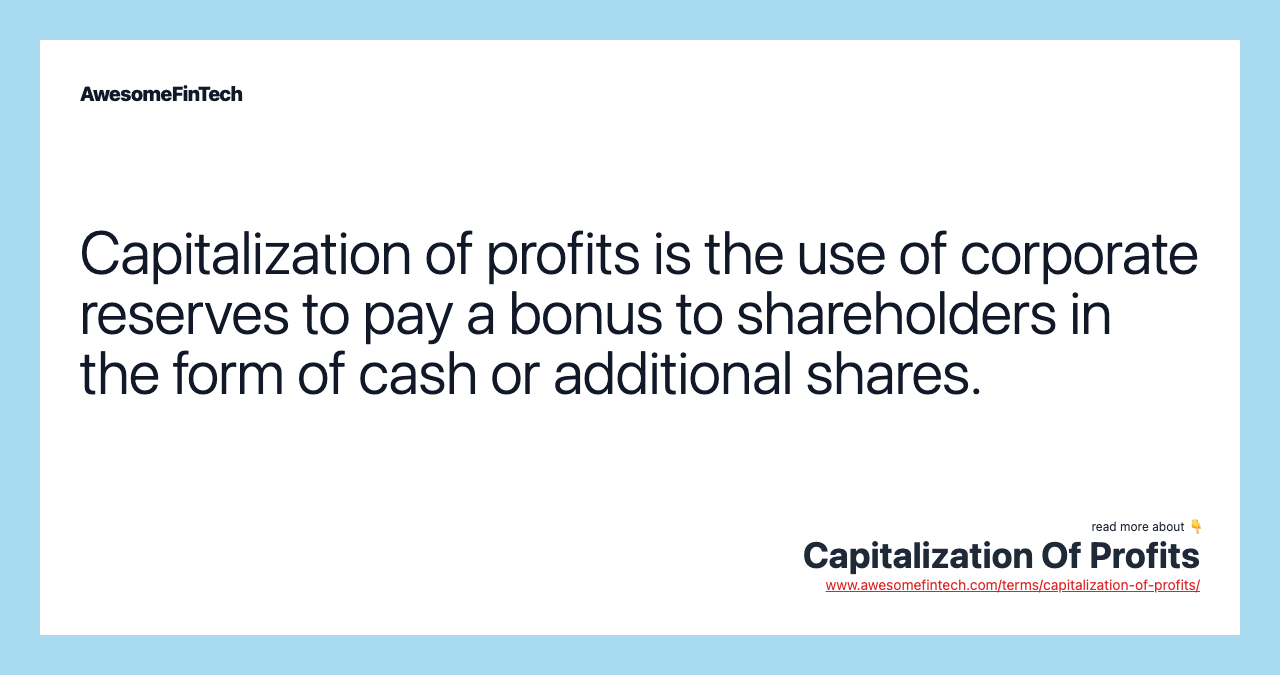 Capitalization Of Profits AwesomeFinTech Blog