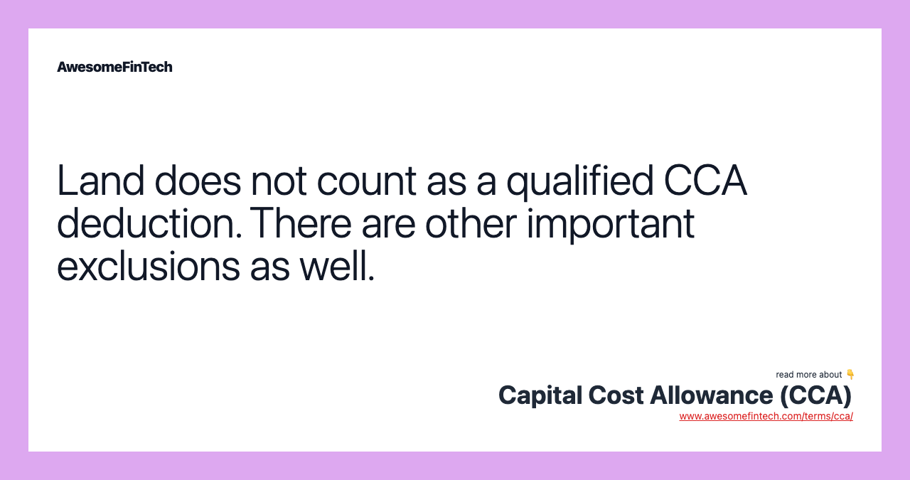 Land does not count as a qualified CCA deduction. There are other important exclusions as well.
