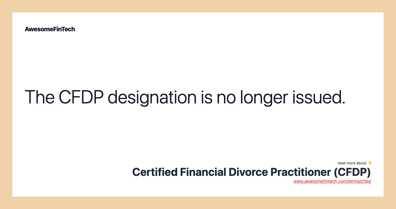 The CFDP designation is no longer issued.