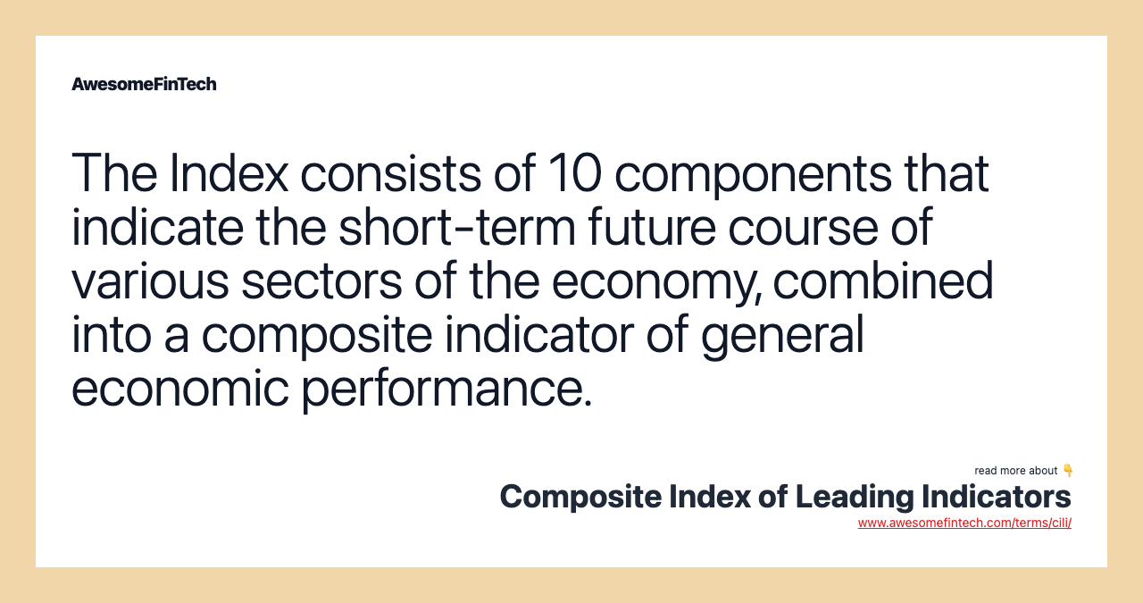 The Index consists of 10 components that indicate the short-term future course of various sectors of the economy, combined into a composite indicator of general economic performance.