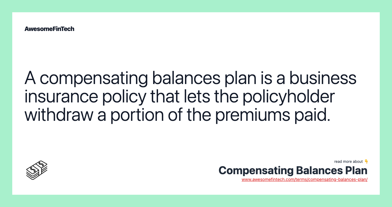 Compensating Balances Plan AwesomeFinTech Blog