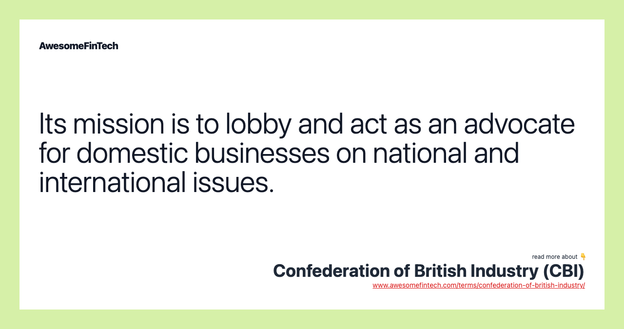 Its mission is to lobby and act as an advocate for domestic businesses on national and international issues.