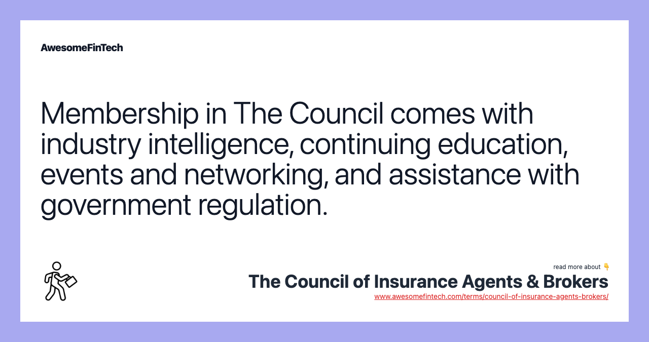 Membership in The Council comes with industry intelligence, continuing education, events and networking, and assistance with government regulation.
