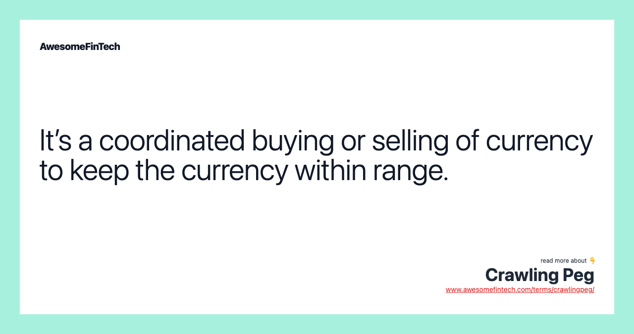 It’s a coordinated buying or selling of currency to keep the currency within range.