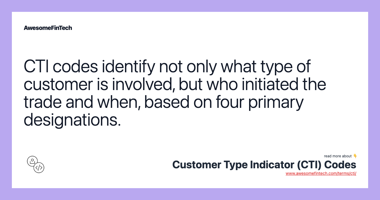 Customer Type Indicator (CTI) Codes AwesomeFinTech Blog