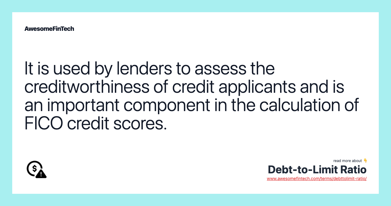 It is used by lenders to assess the creditworthiness of credit applicants and is an important component in the calculation of FICO credit scores.