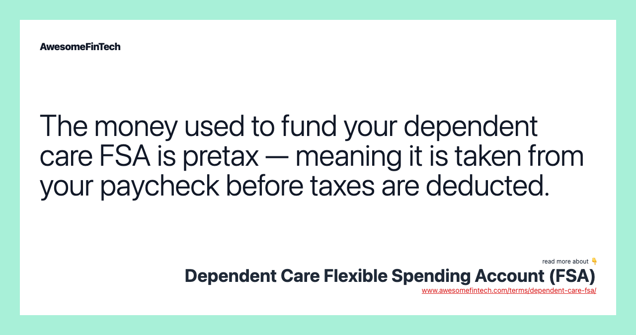 Dependent Care Flexible Spending Account (FSA) AwesomeFinTech Blog