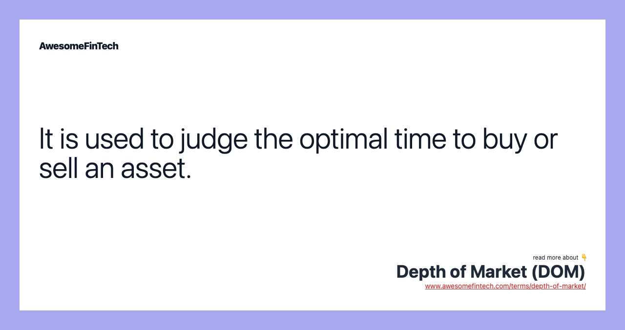 It is used to judge the optimal time to buy or sell an asset.