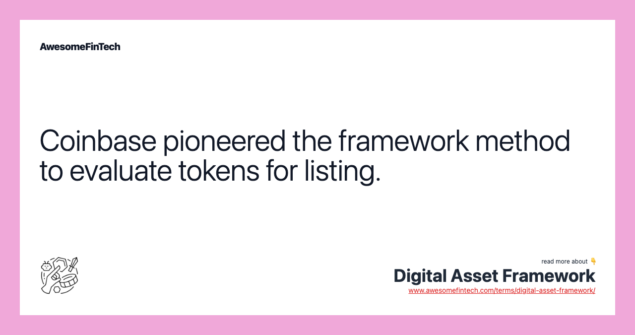 Coinbase pioneered the framework method to evaluate tokens for listing.