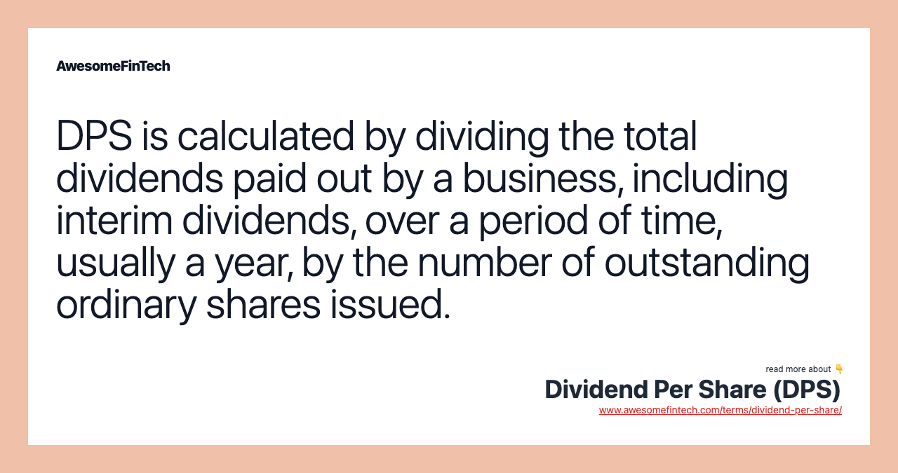 Dividend Per Share (DPS)