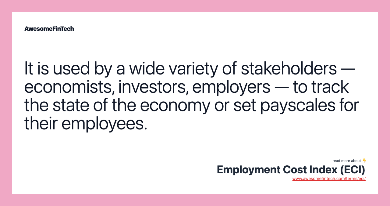 It is used by a wide variety of stakeholders — economists, investors, employers — to track the state of the economy or set payscales for their employees.