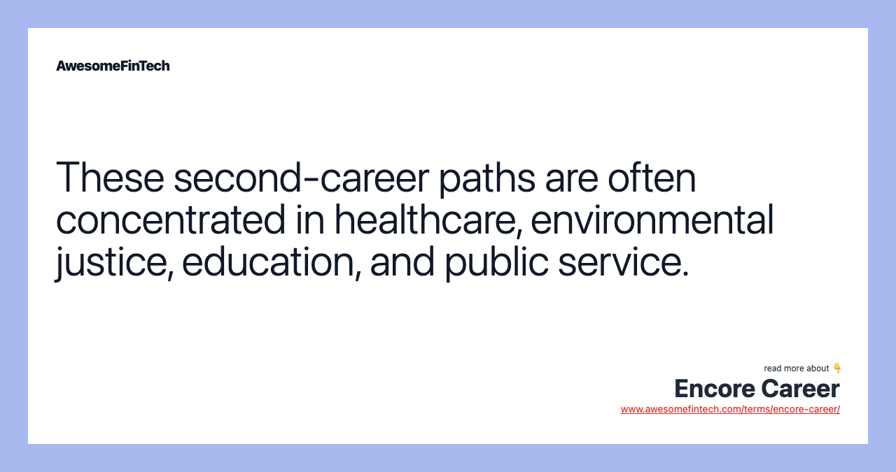 These second-career paths are often concentrated in healthcare, environmental justice, education, and public service.