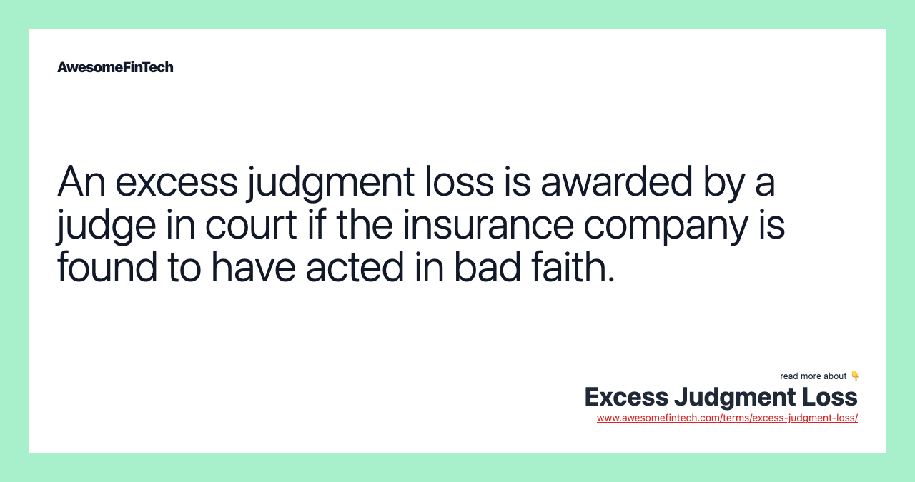 Found Judgment Excess Judgment Loss | AwesomeFinTech Blog