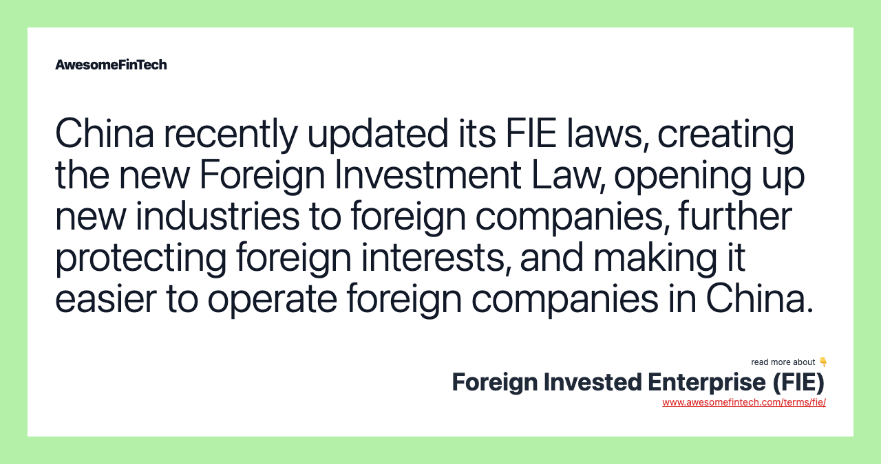 China recently updated its FIE laws, creating the new Foreign Investment Law, opening up new industries to foreign companies, further protecting foreign interests, and making it easier to operate foreign companies in China.