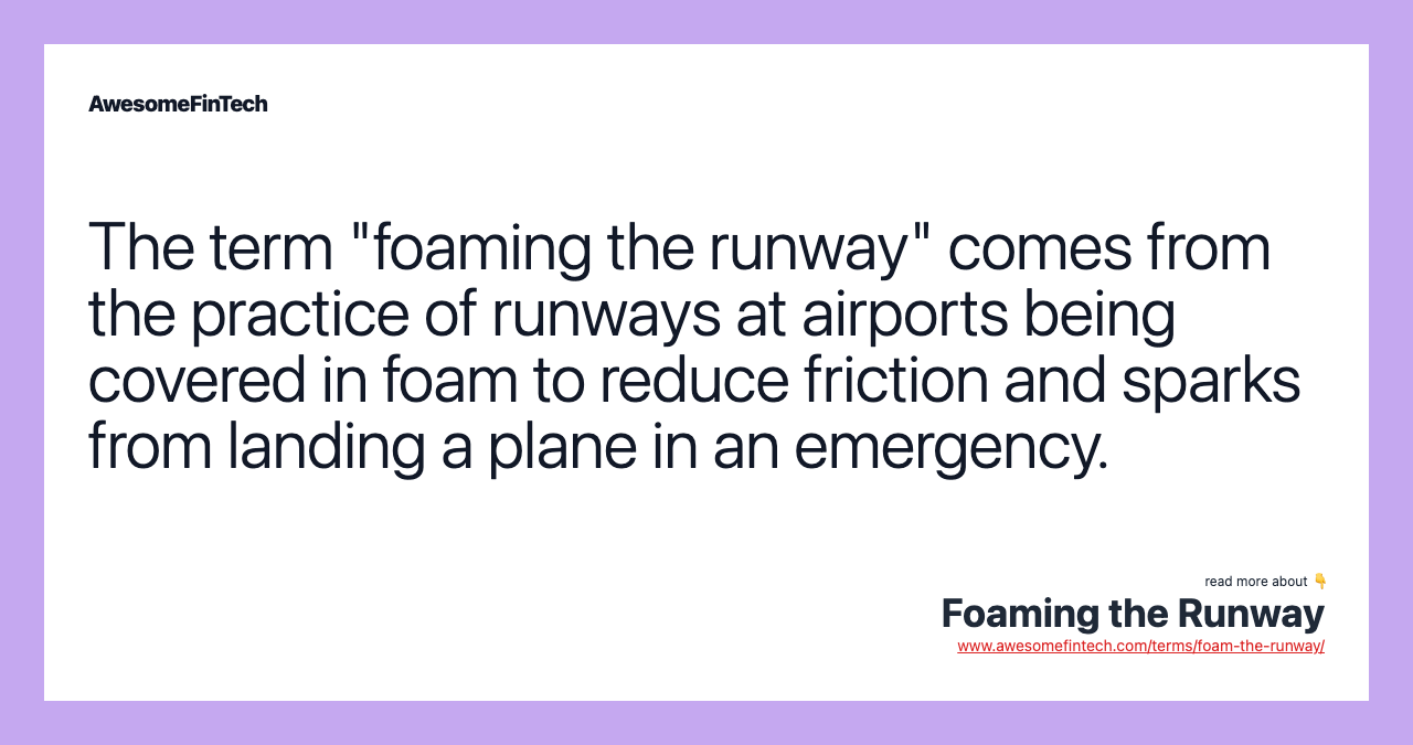 Foaming the Runway AwesomeFinTech Blog