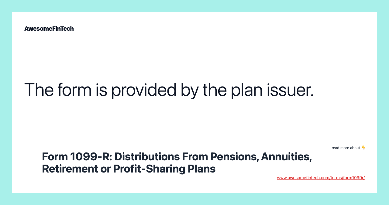 The form is provided by the plan issuer.