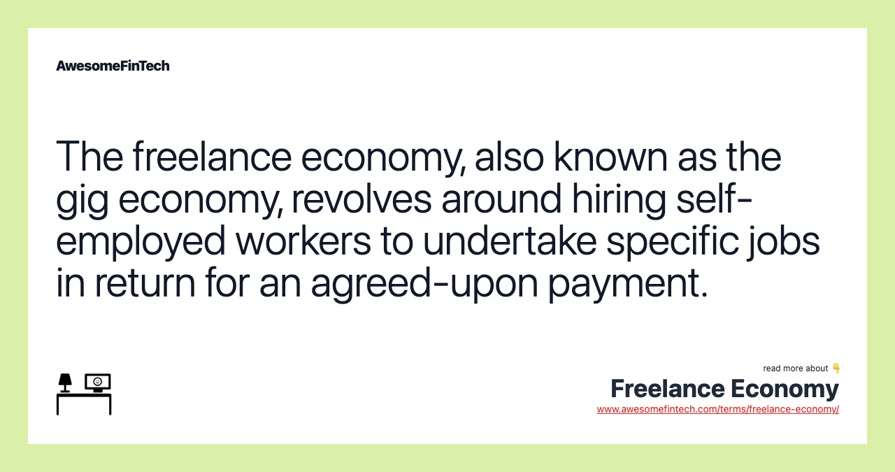 The freelance economy, also known as the gig economy, revolves around hiring self-employed workers to undertake specific jobs in return for an agreed-upon payment.