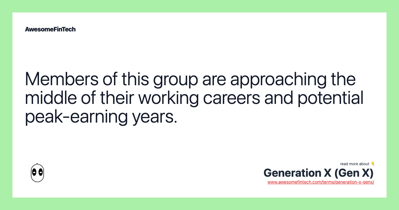 Members of this group are approaching the middle of their working careers and potential peak-earning years.
