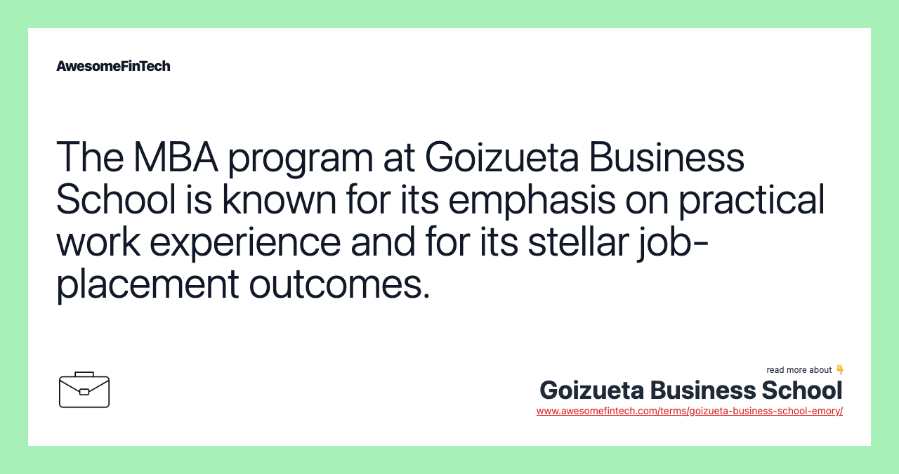 The MBA program at Goizueta Business School is known for its emphasis on practical work experience and for its stellar job-placement outcomes.